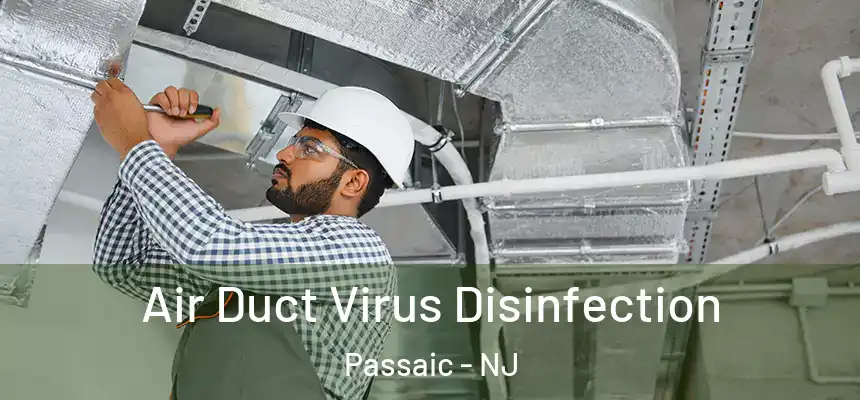  Air Duct Virus Disinfection Passaic - NJ