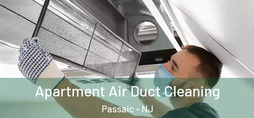  Apartment Air Duct Cleaning Passaic - NJ
