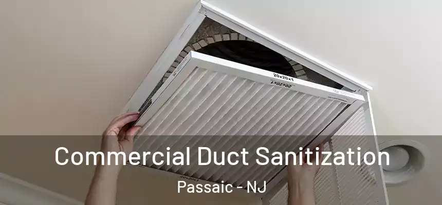  Commercial Duct Sanitization Passaic - NJ