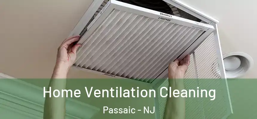 Home Ventilation Cleaning Passaic - NJ
